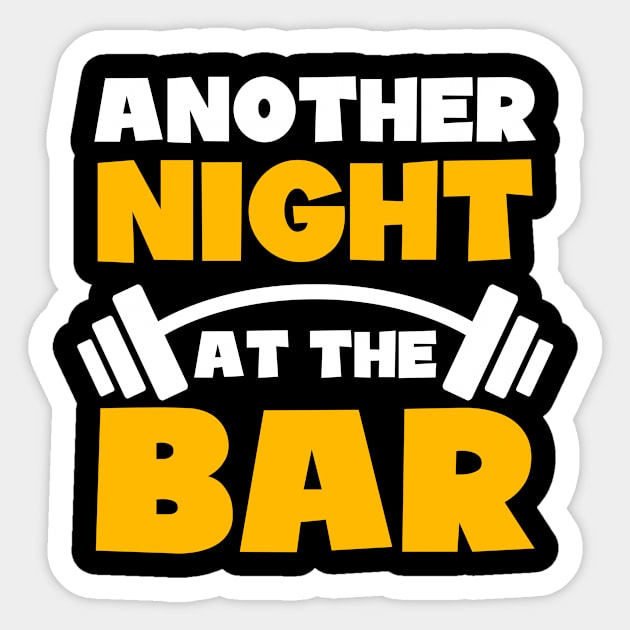 Bodybuilder Shirt | Another Night At The Bar Sticker by Gawkclothing